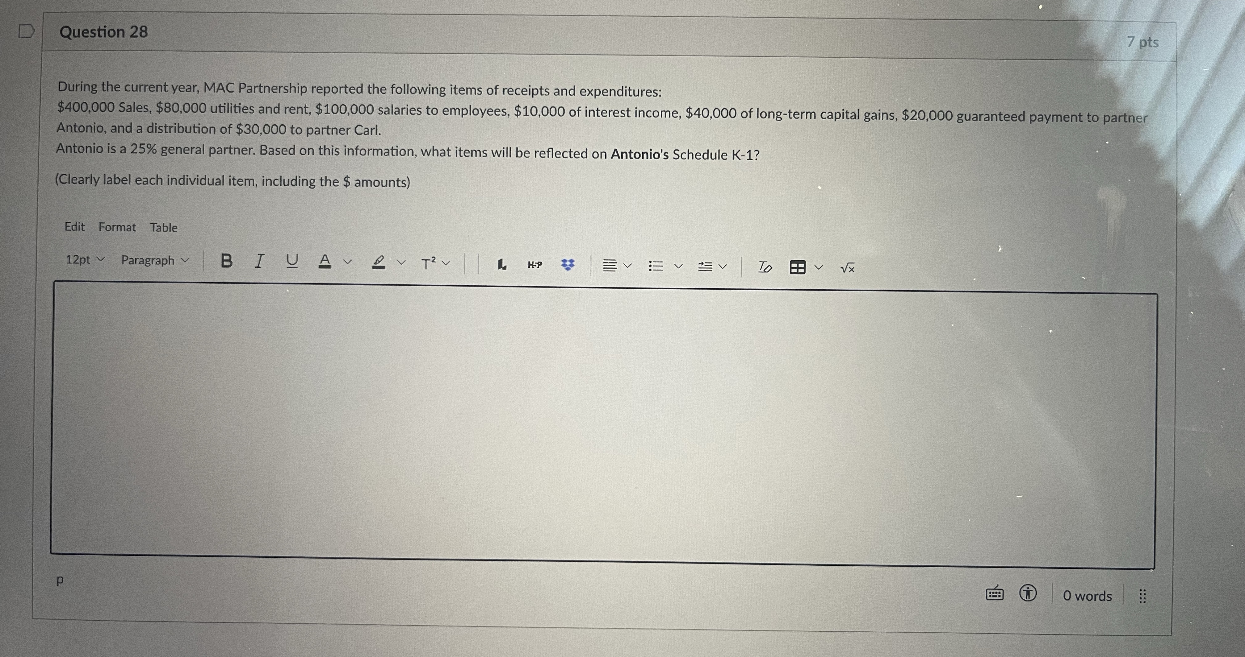  Question 28 7 pts During the current year, MAC Partnership reported