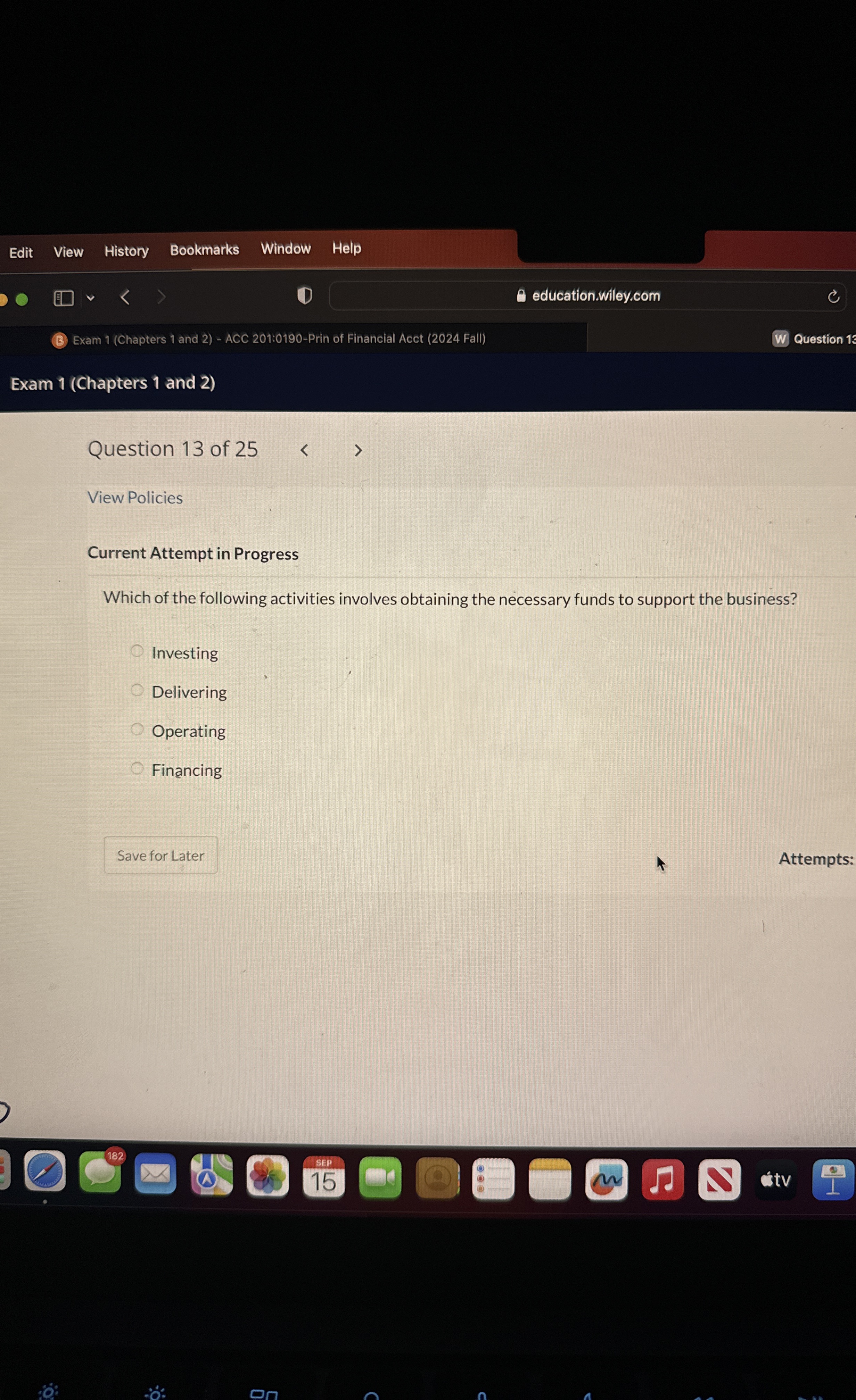  Current Attempt in Progress Which of the following activities involves obtaining
