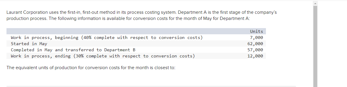 Laurant Corporation uses the first-in, first-out method in its process costing