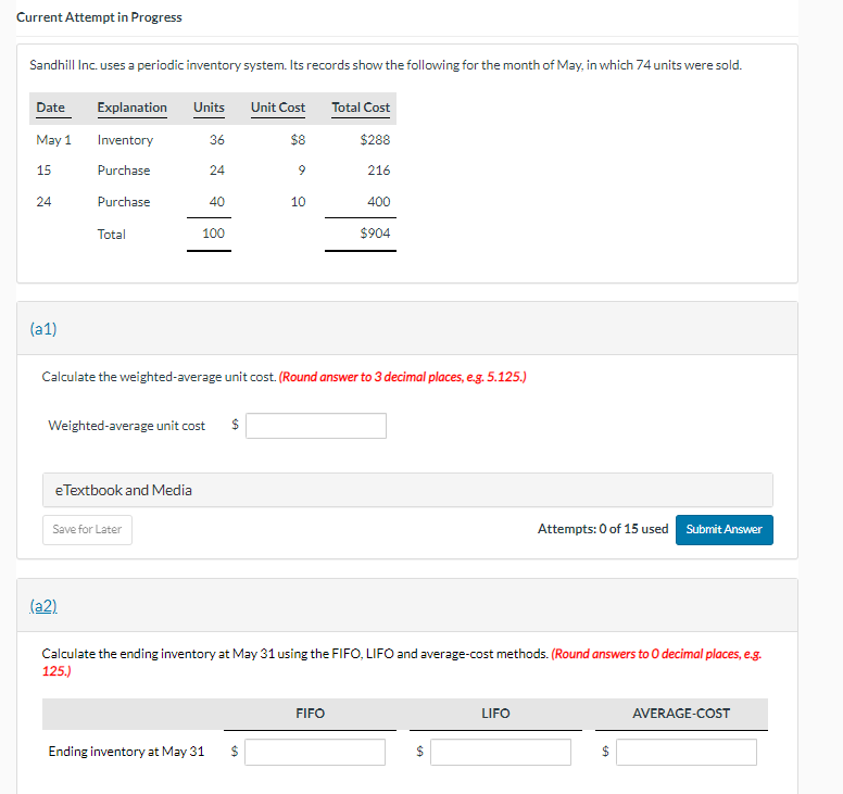 4- 5 Current Attempt in Progress Sandhill Inc. uses a periodic inventory