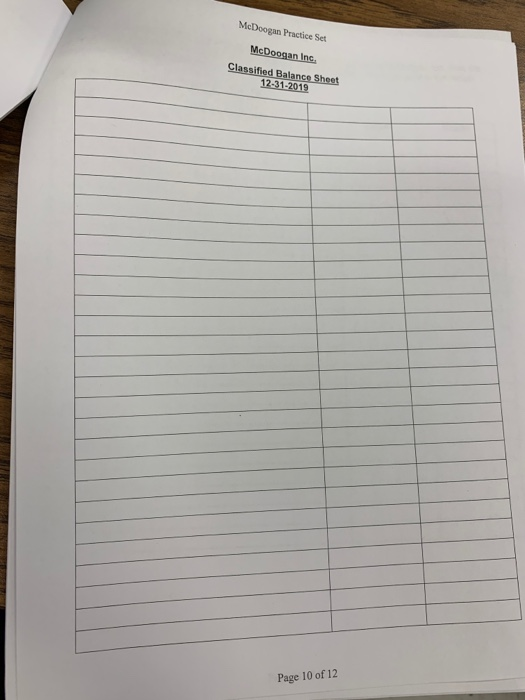 post-closing trial balance. -40. Geleulate ratios Company Information: McDoogan provides printing services