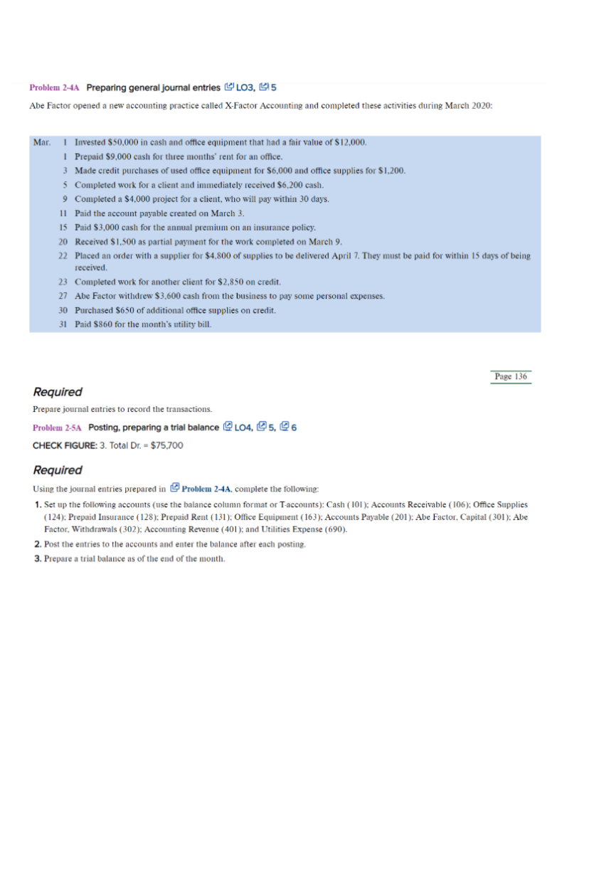  Problem 2-4A Preparing general journal entries LO3,5 Abe Factor opened a