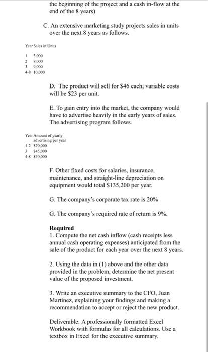 on the case A Company has an opportunity to produce and sell