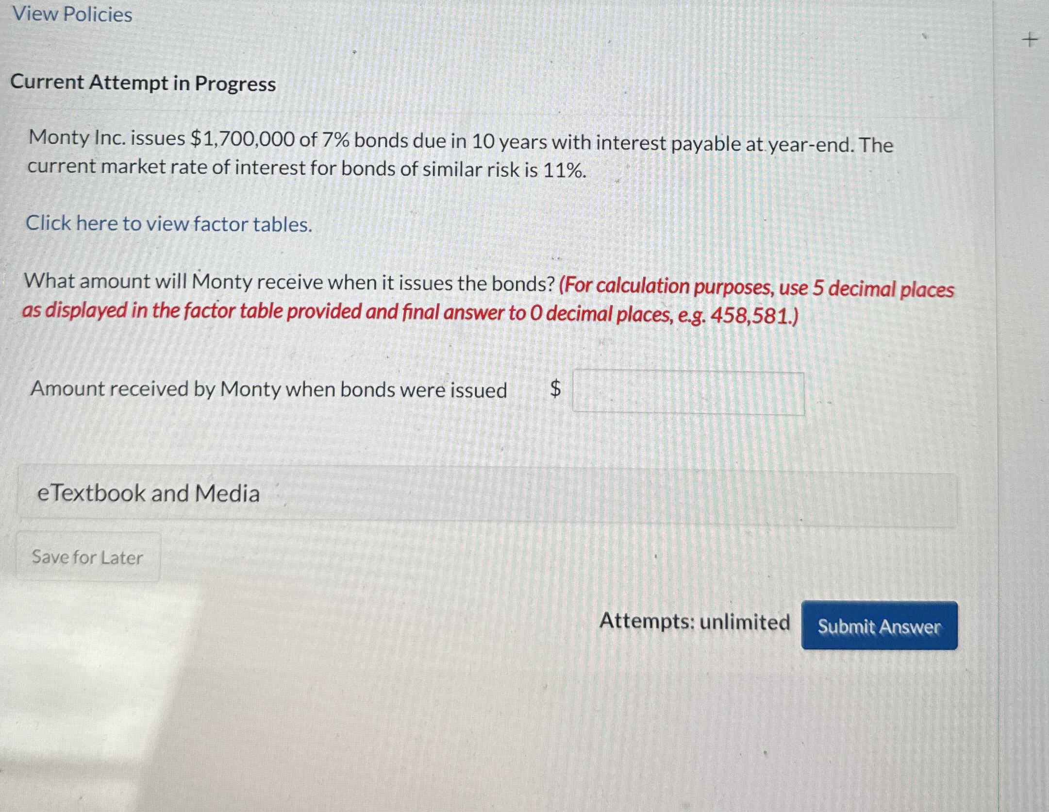  View Policies Current Attempt in Progress Monty Inc. issues $1,700,000 of