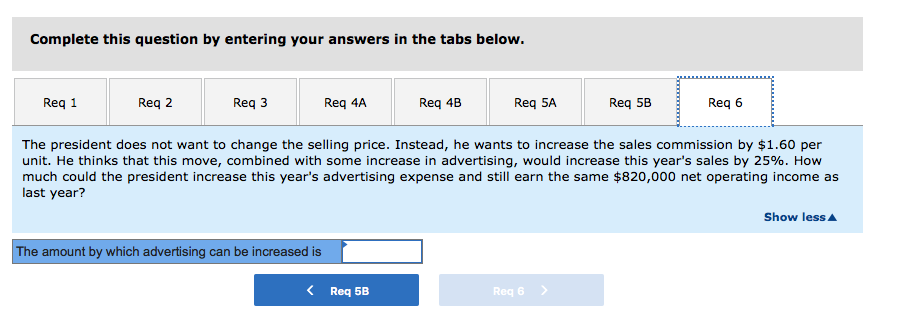 in dollar sales 3. If this year's sales increase by $56,000 and