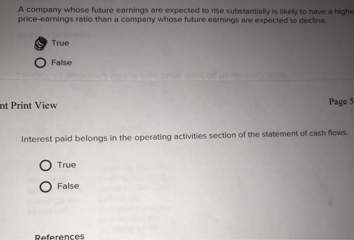  A company whose future earnings are expected to rise substantially is