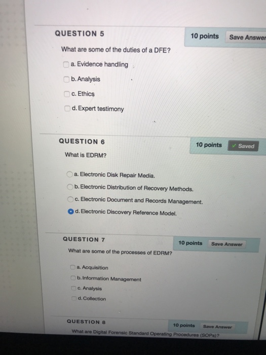 Digital Forensic Standard Operating Procedures (SOPs)? O a. Written instructions intended to