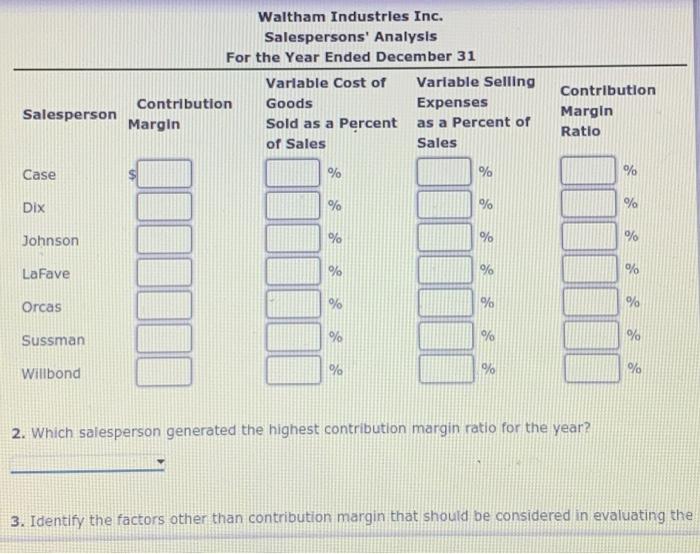 Inc. employs seven salespersons to sell and distribute its product throughout the