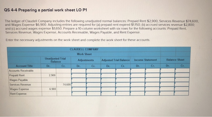  QS 4-4 Preparing a partial work sheet LO P1 The ledger