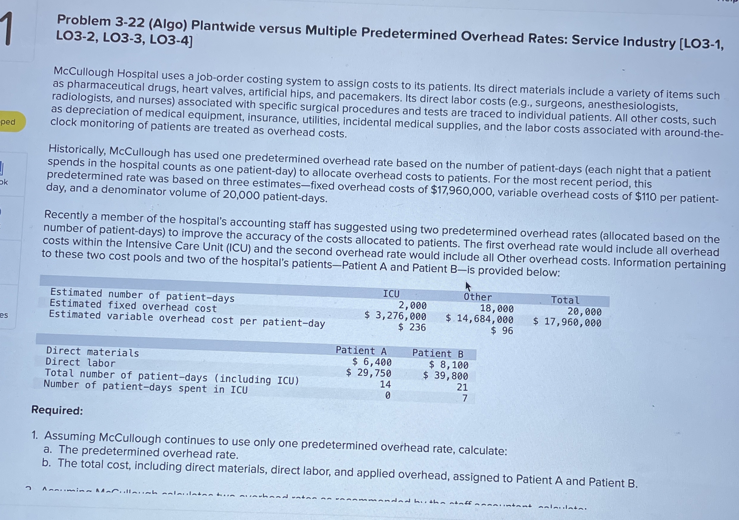  Problem 3-22(Algo) Plantwide versus Multiple Predetermined Overhead Rates: Service Industry [LO3-1,