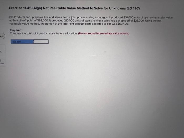  Exercise 11-45 (Algo) Net Realizable Value Method to Solve for Unknowns