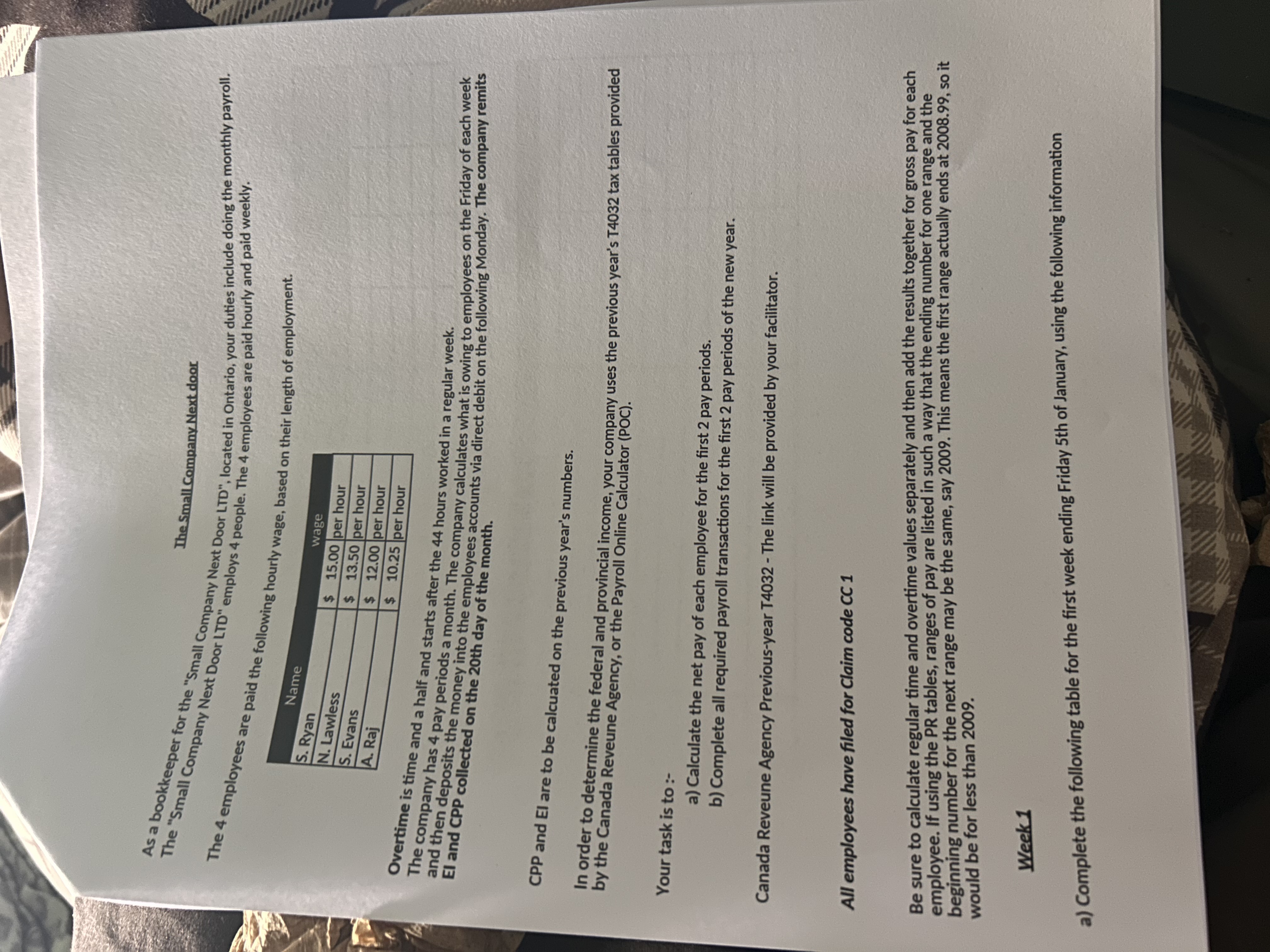  a) Create the appropriate journal entry to remitt all CPP and