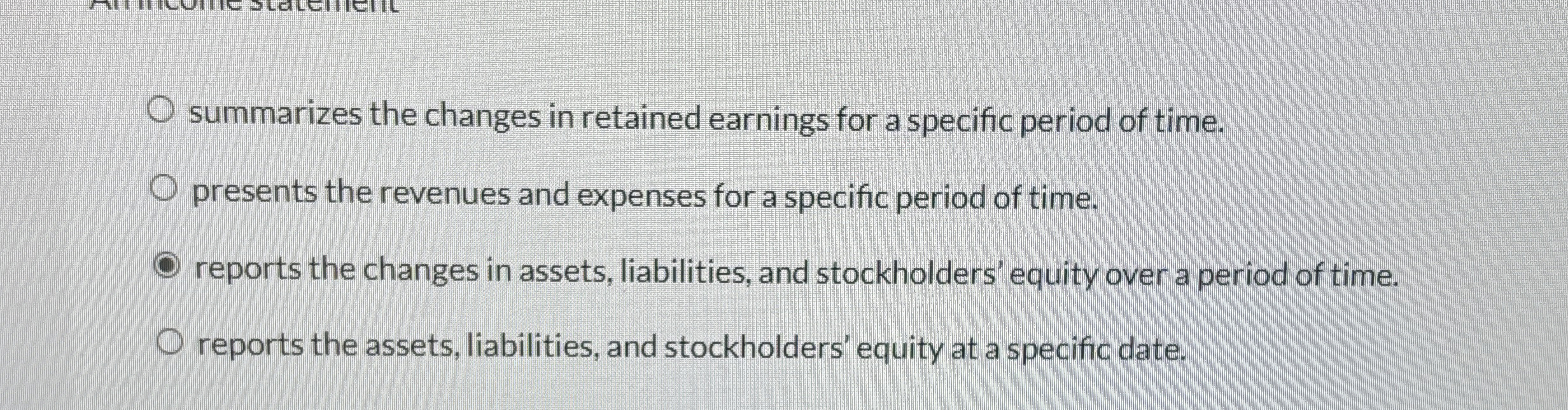  summarizes the changes in retained earnings for a specific period of