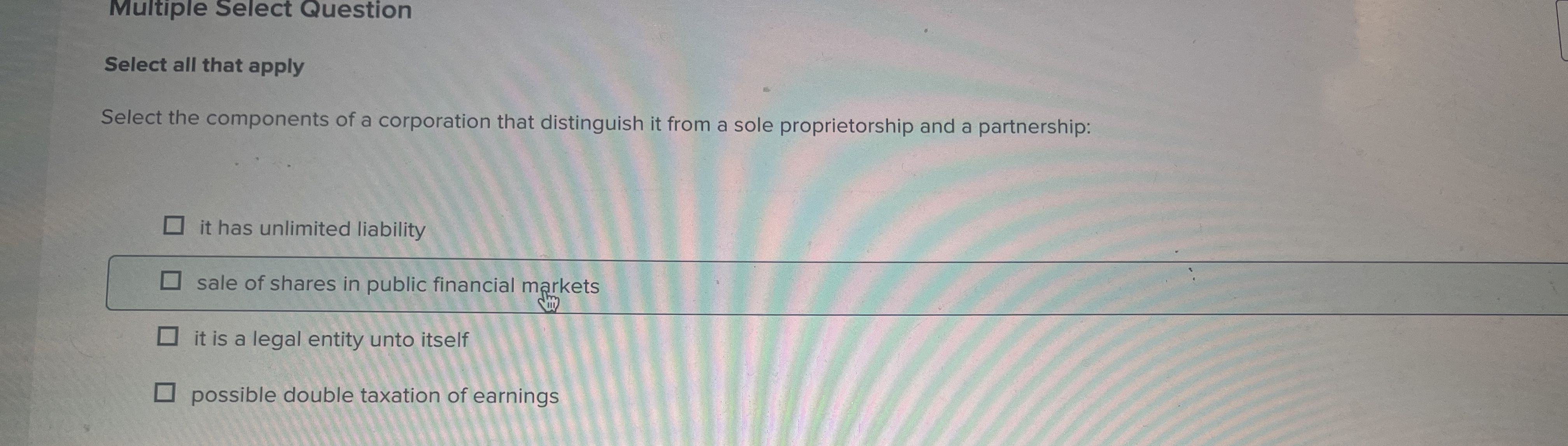  Multiple Select Question Select all that apply Select the components of