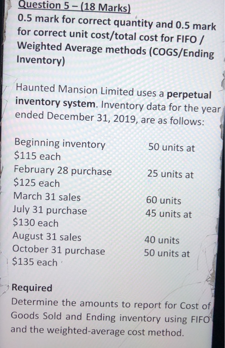  Question 5 - (18 Marks) 0.5 mark for correct quantity and