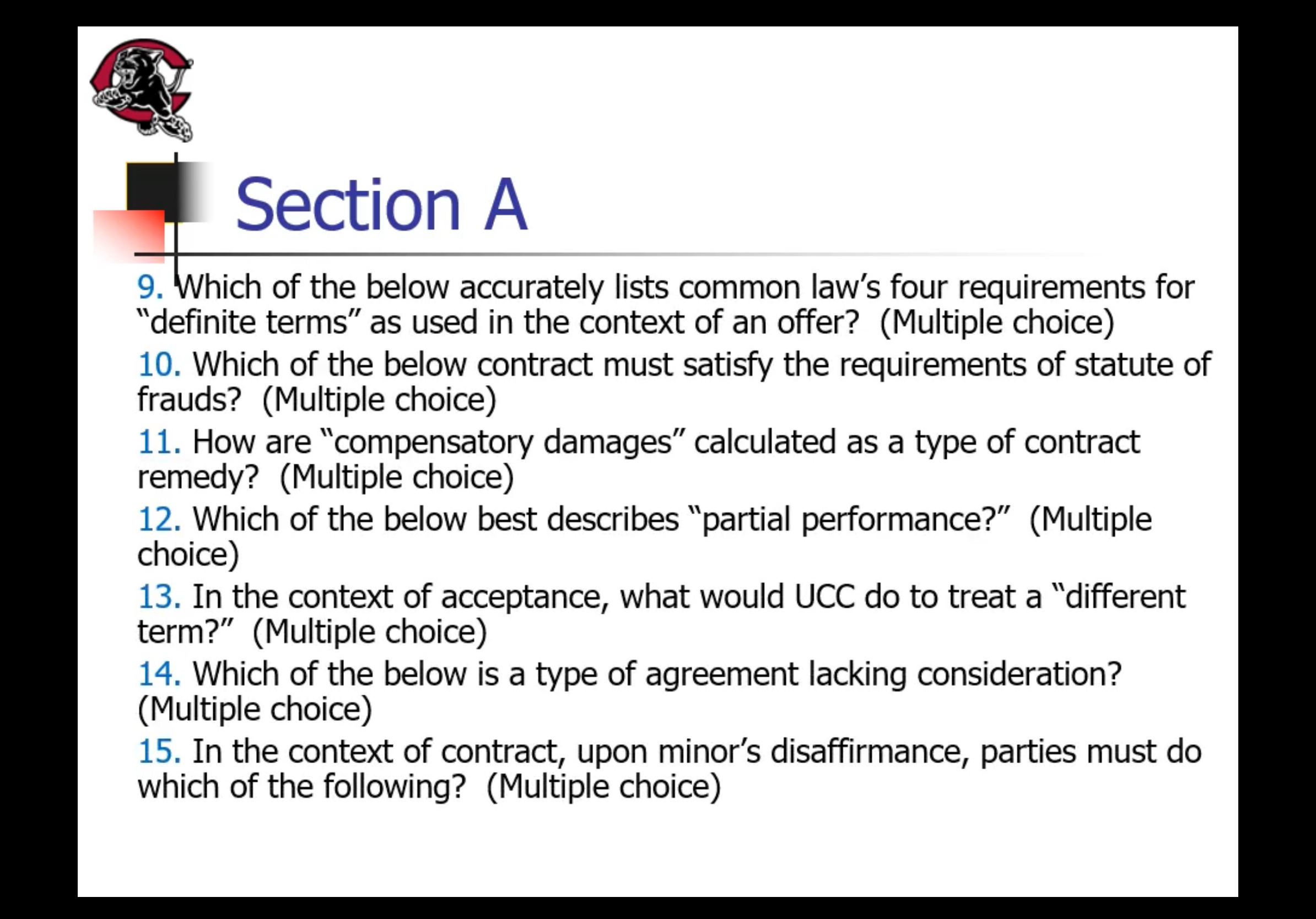  Section A 9. Which of the below accurately lists common law's