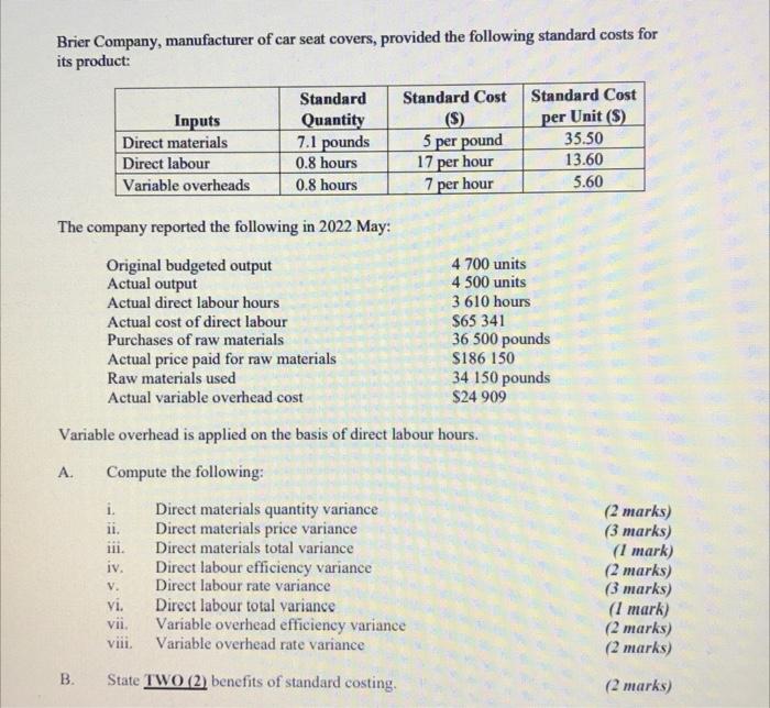 Please answer in 1 houre Course name: Management Accounting Brier Company, manufacturer