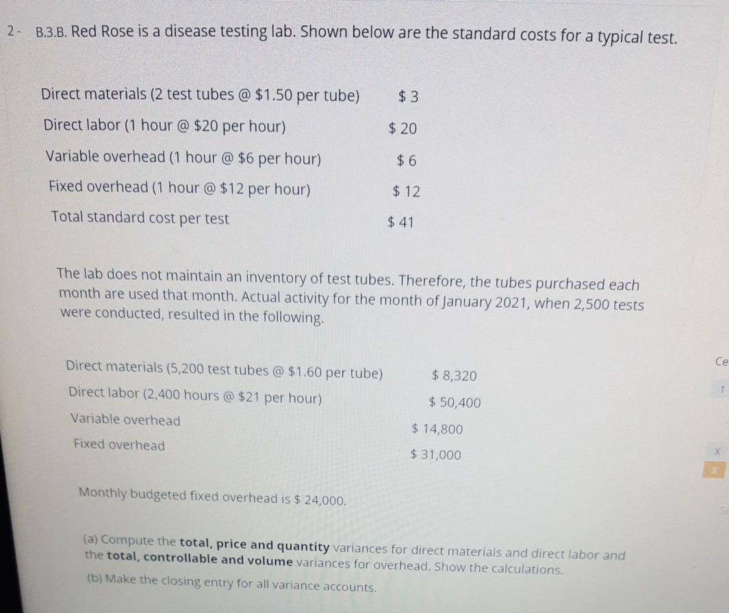 2- B.3.B. Red Rose is a disease testing lab. Shown below