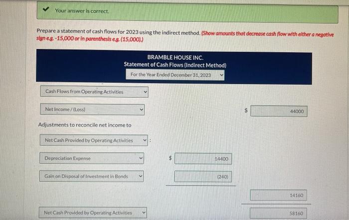 in the pictures Bramble House Inc. had the following condensed statement of