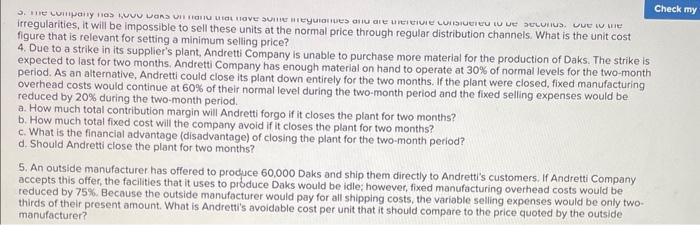 Variety of Situations [LO13-2, LO13-3, LO13-4] Andretti Company has a single product