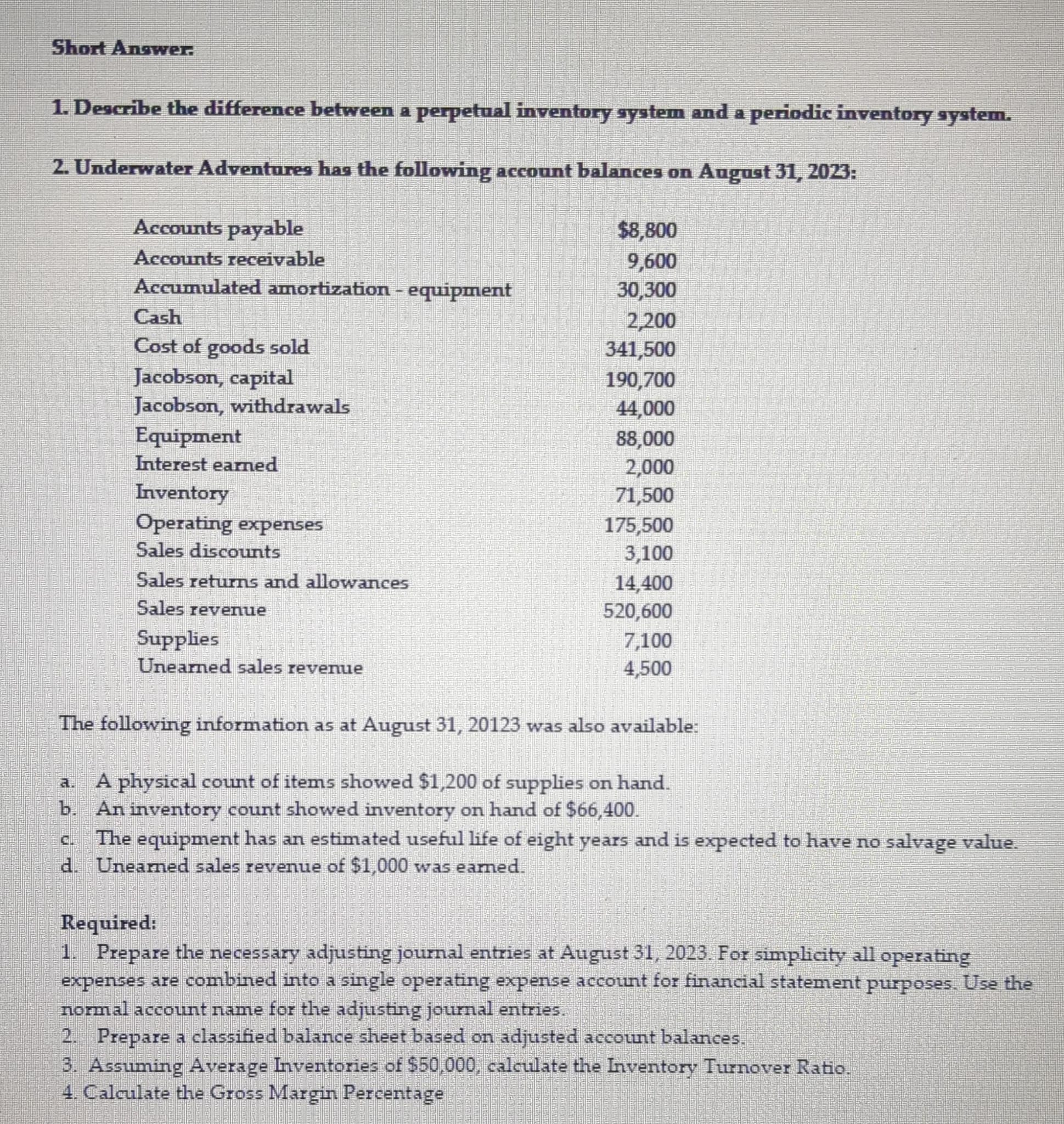  1. Describe the difference between a perpetual inventory system and a