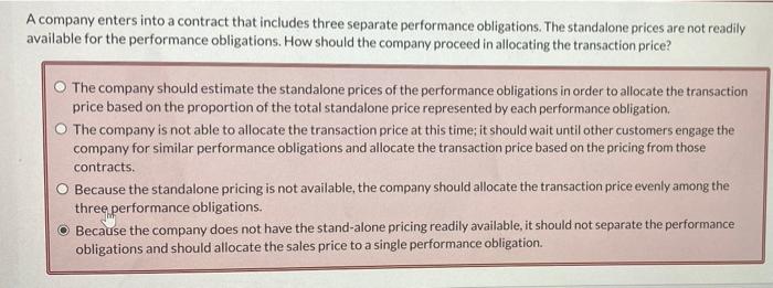  A company enters into a contract that includes three separate performance