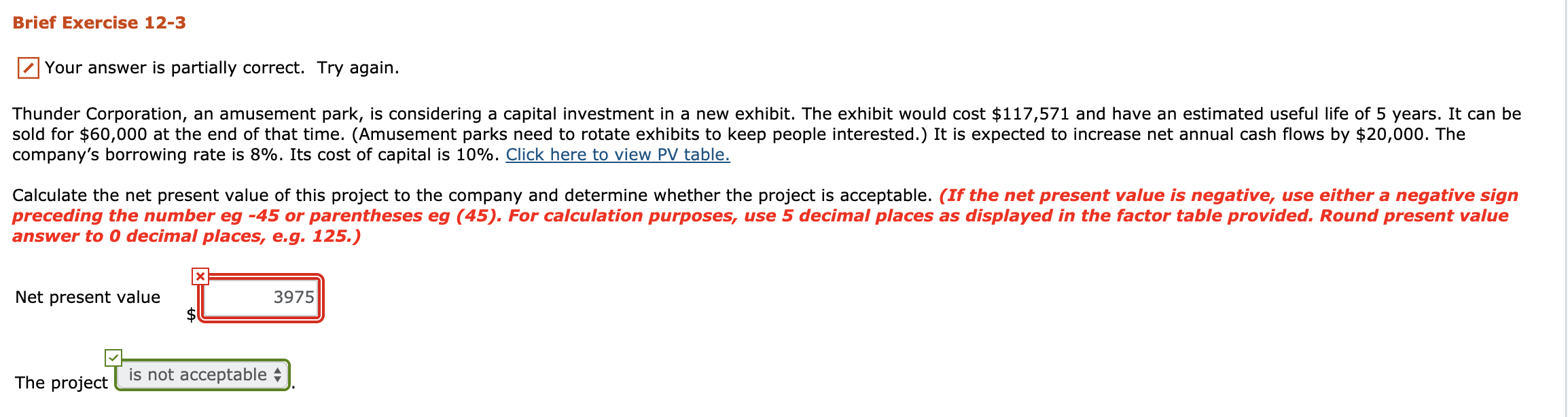 Brief Exercise 12-3 Your answer is partially correct. Try again. Thunder