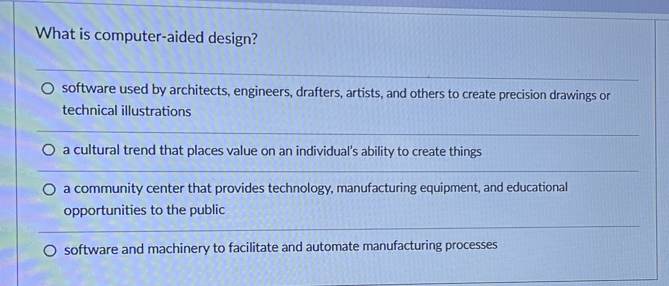  What is computer-aided design? software used by architects, engineers, drafters, artists,