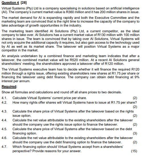  Question 4 [28] Virtual Systems (Pty) Ltd is a company specialising