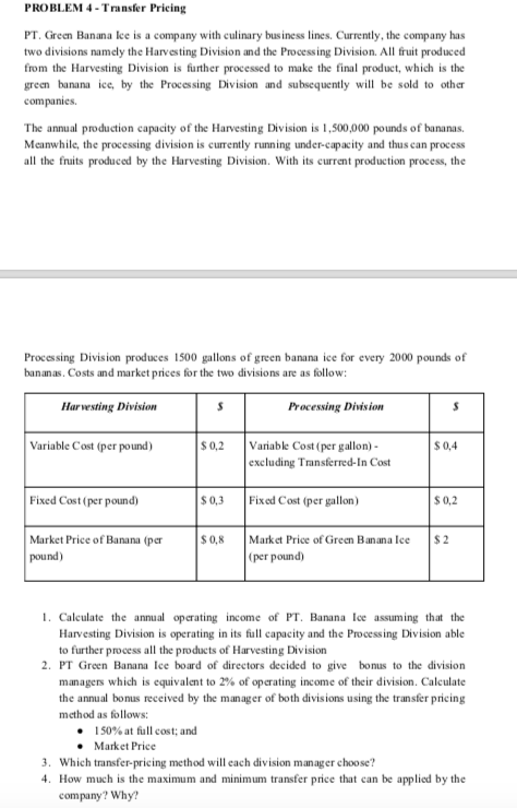  PROBLEM 4 - Transfer Pricing PT. Green Banana lee is a