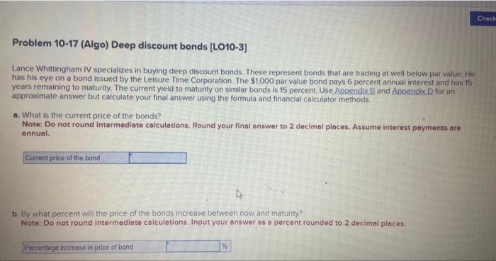  Problem 10-17 (Algo) Deep discount bonds [LO10-3] Lance Whittingham IV specializes