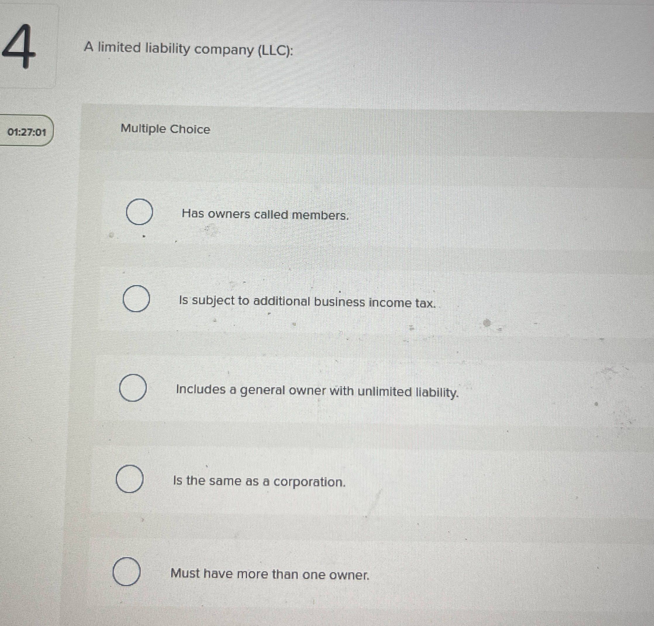  A limited liability company (LLC): Multiple Choice Has owners called members.
