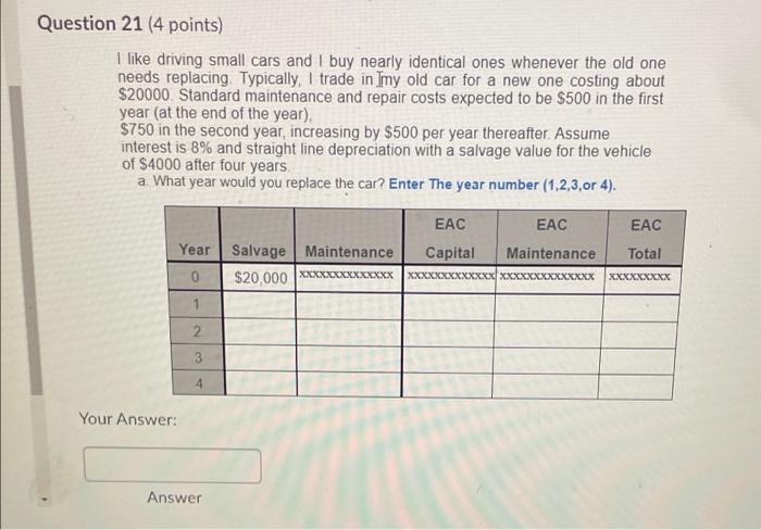 please help me solve question 21 Question 21 (4 points) I like