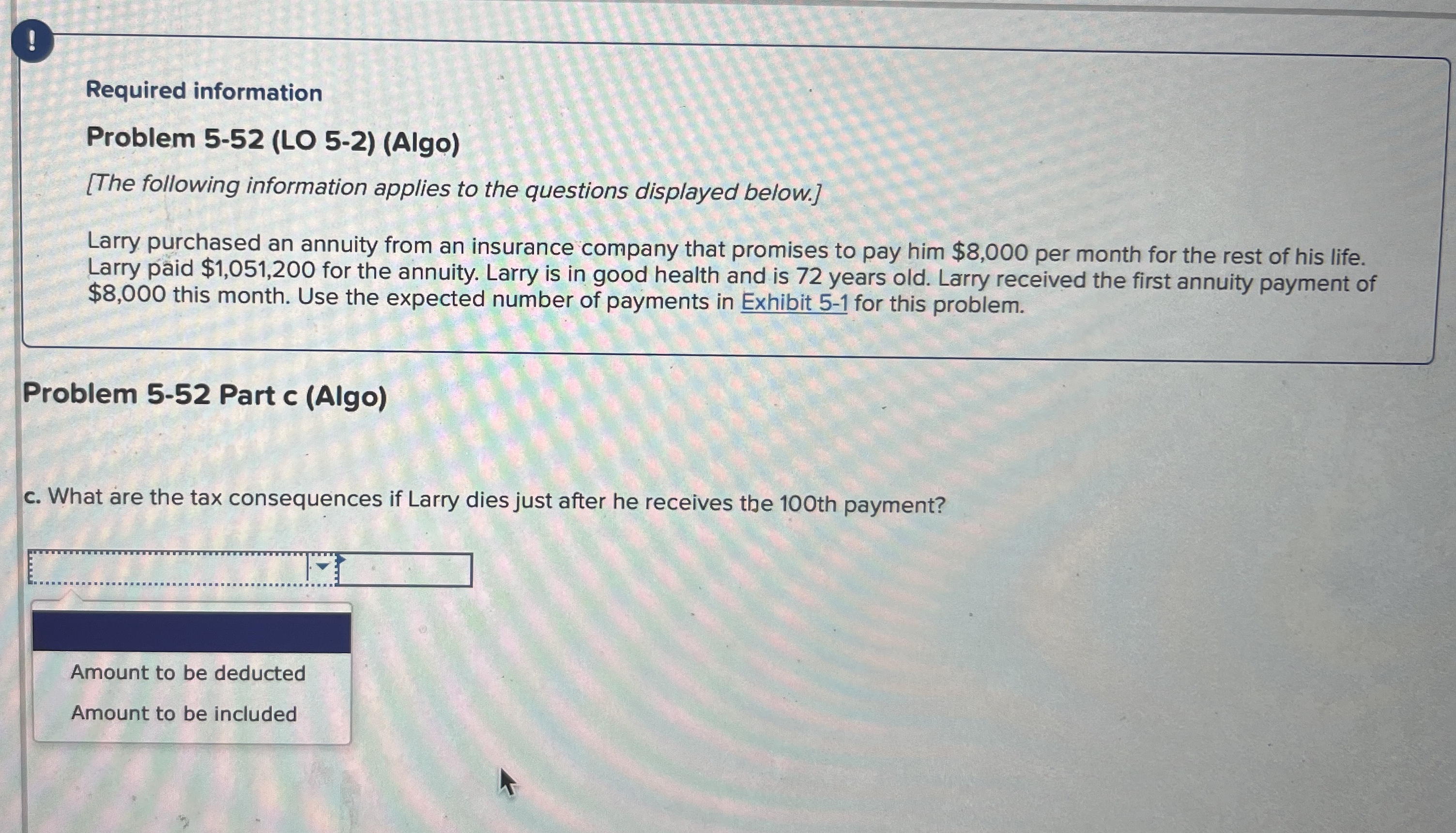  ! Required information Problem 5-52(LO 5-2)(Algo) [The following information applies to