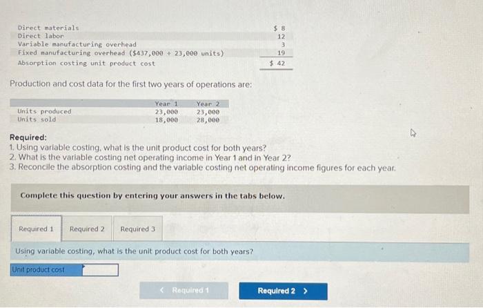 Variable Costing Income Statement; Reconciliation [LO,6-1, LO6-2, LO6-3] During Heaton Company's first