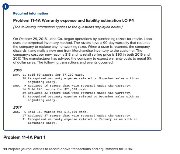 Required information Problem 11-4A Warranty expense and liability estimation LO P4