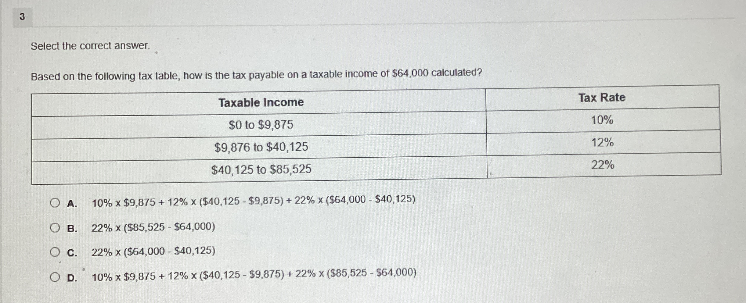  3 Select the correct answer. Based on the following tax table,