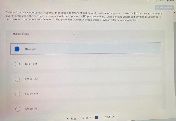  Division A, which is operating at capacity, produces a component that