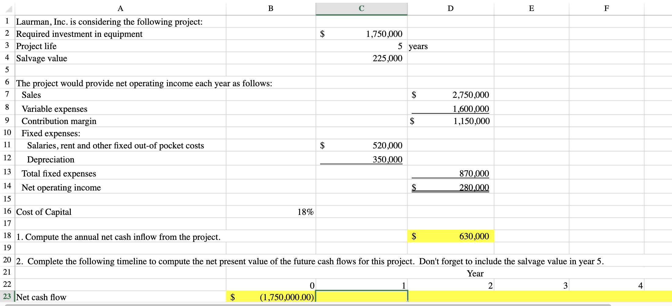 Please include formulas as well so I can understand how you got