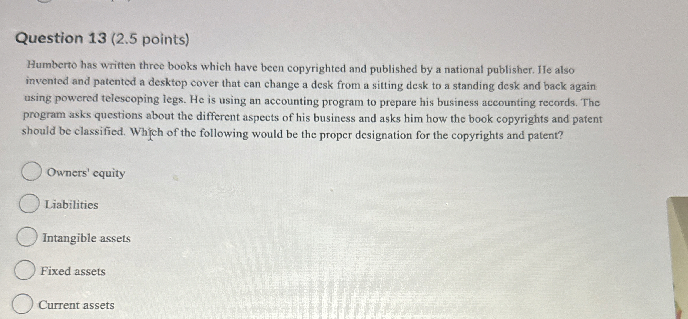  Question 13(2.5 points) Humberto has written three books which have been