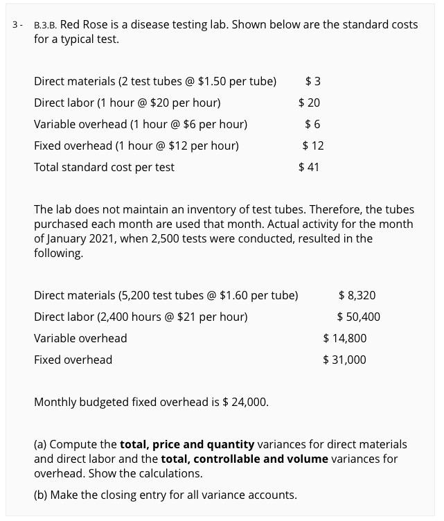 3. B.3.B. Red Rose is a disease testing lab. Shown below