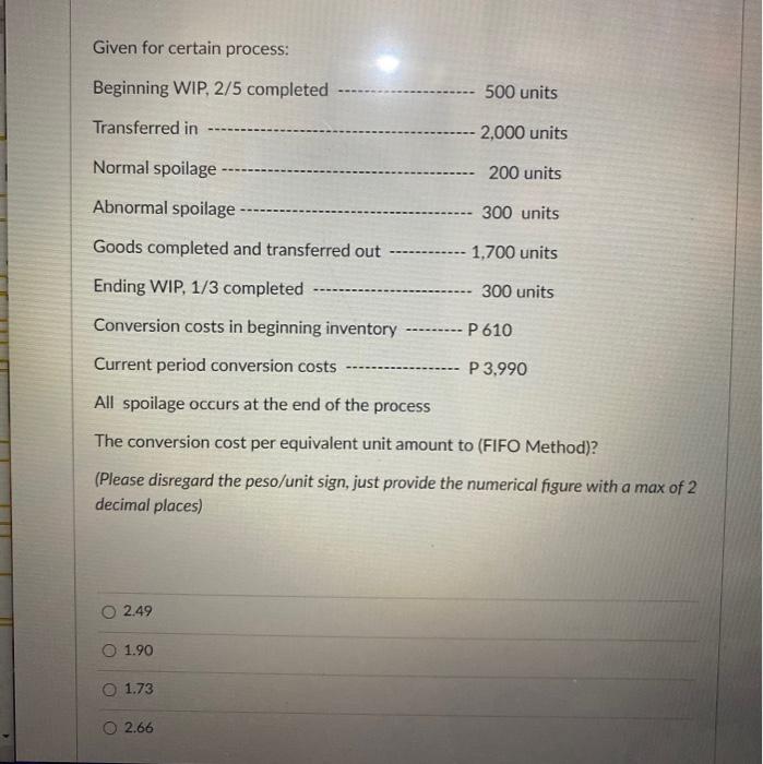 1/3 completed Conversion costs in beginning inventory P 610 Current period conversion