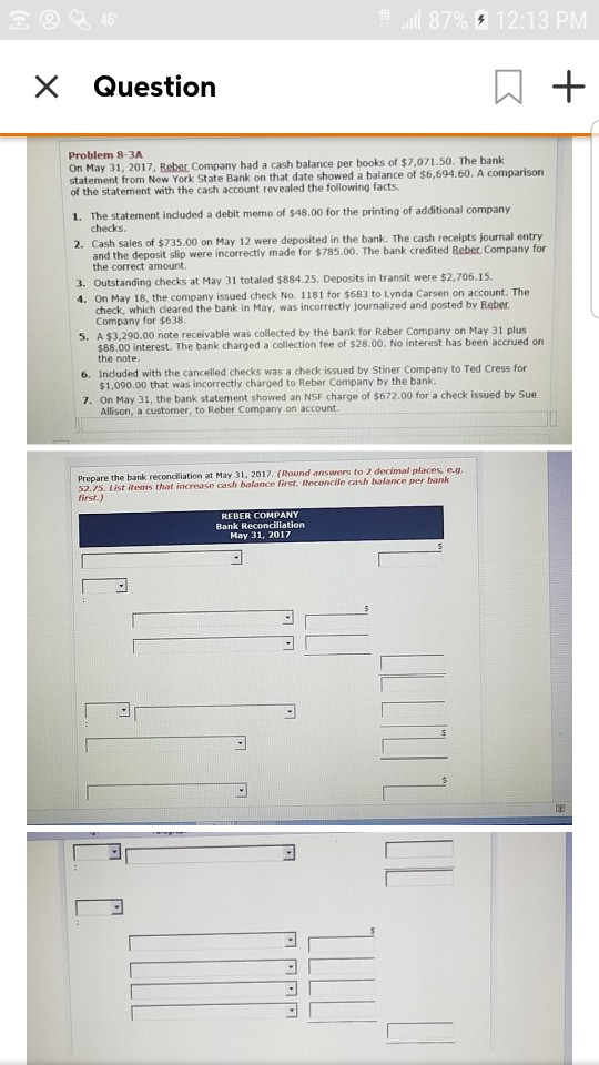  87% 12:13 PM Question Problem 8-3A On May 31, 2017, Reber