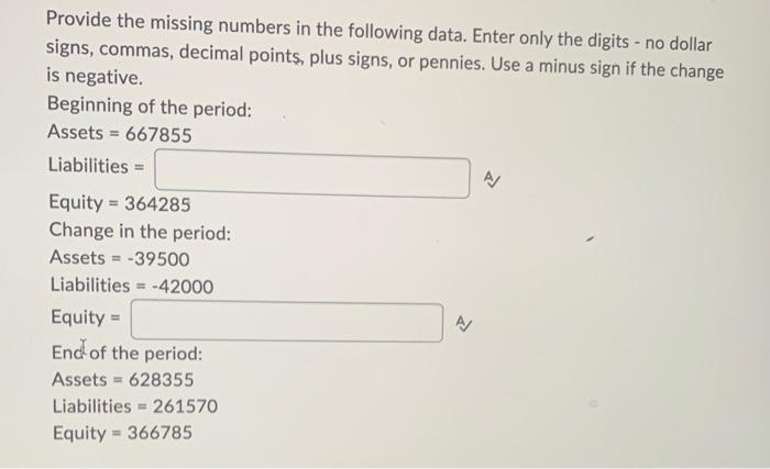  Provide the missing numbers in the following data. Enter only the