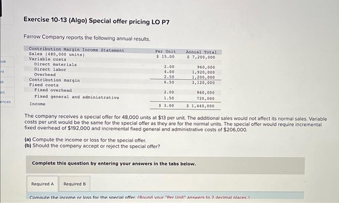 please help me solve this 10-13 Algo Exercise 10-13 (Algo) Special offer