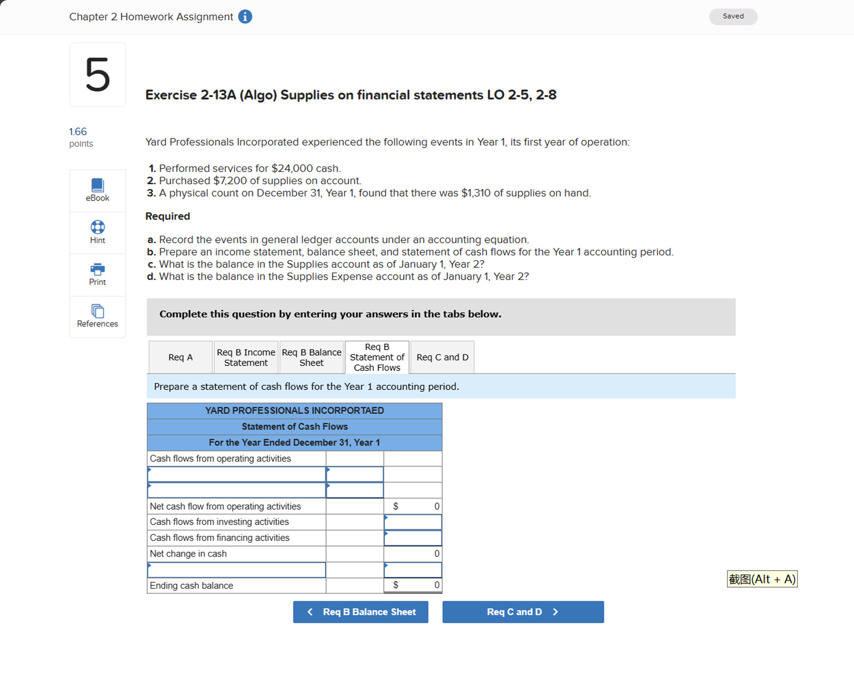  Exercise 2-13A (Algo) Supplies on financial statements LO 2-5,2-8 Yard Professionals
