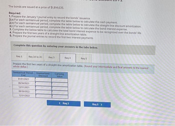 on June 30 and December 31 Problem 10-1A (Algo) Straight-Line: Amortization of
