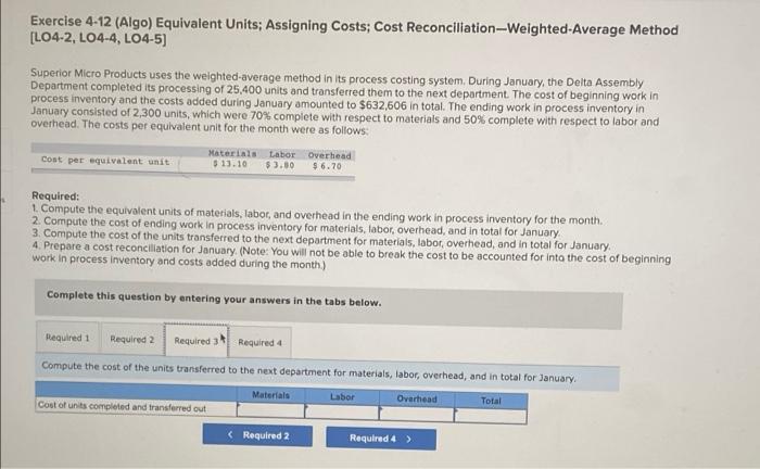 process costing system. During January, the Delto Assembly Department completed its processing