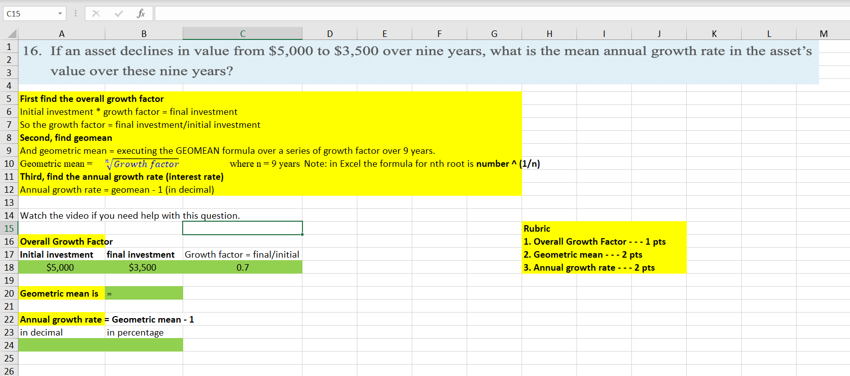 Answer using the geomean function in excel, please. Thank you! C15 fic