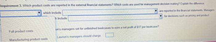 customer service. The post-manufacturing costs were $21 per standard bookcase and $16